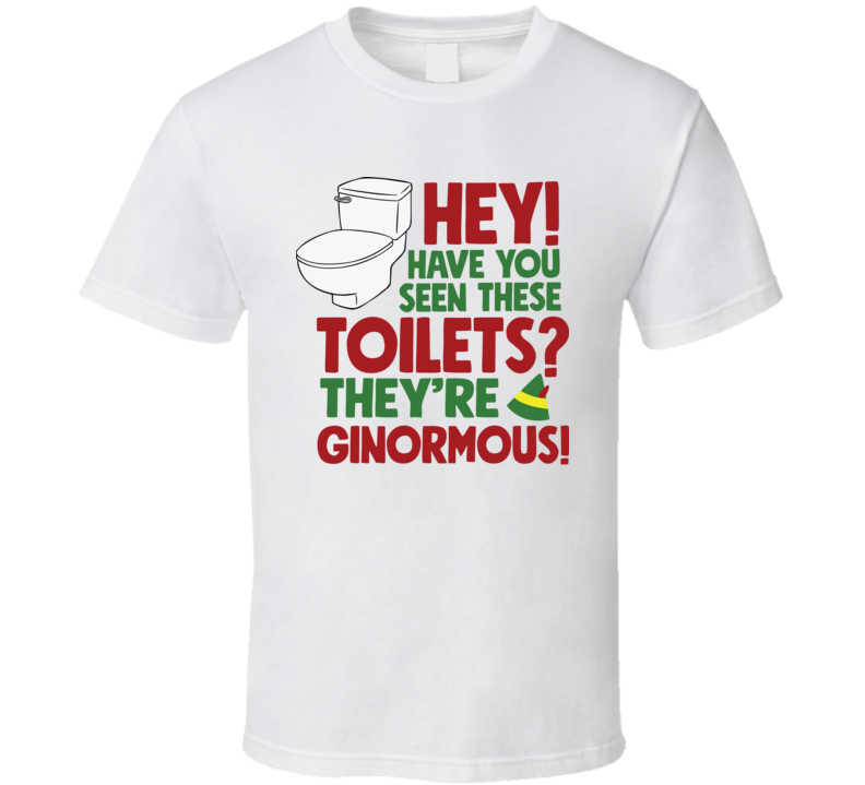 Ginormous Toilet Elf T Shirt