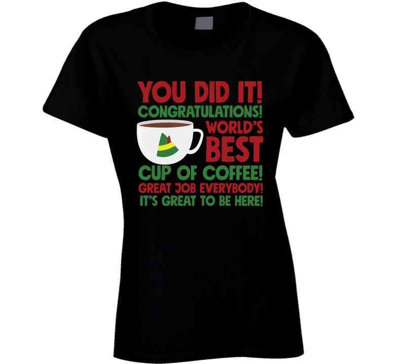 Worlds Best Cup Of Coffee T Shirt
