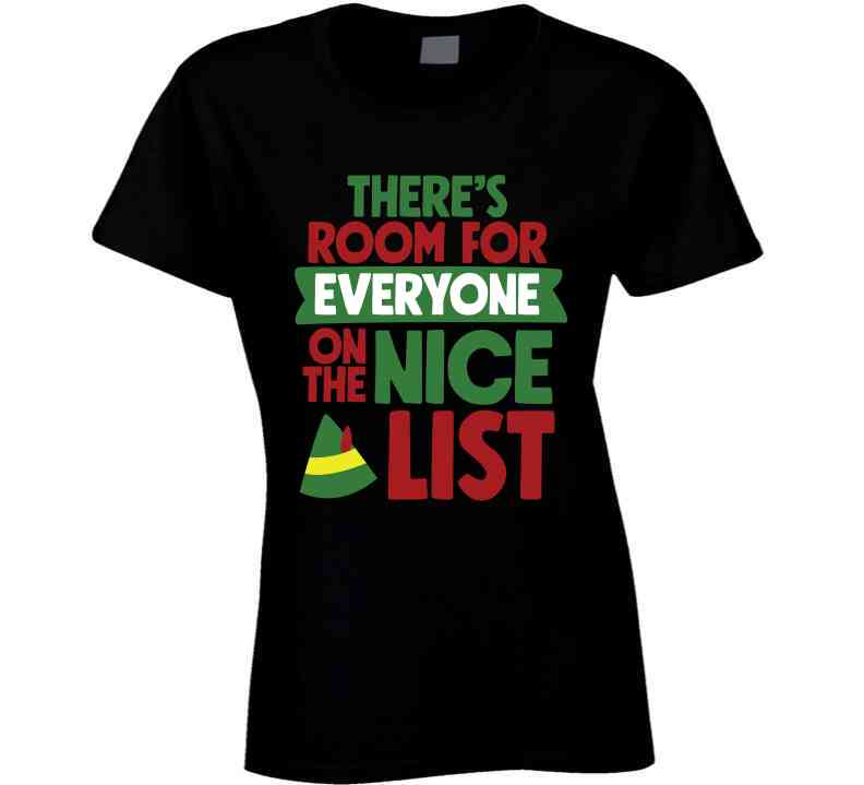 Room For Everyone On The Nice List T Shirt