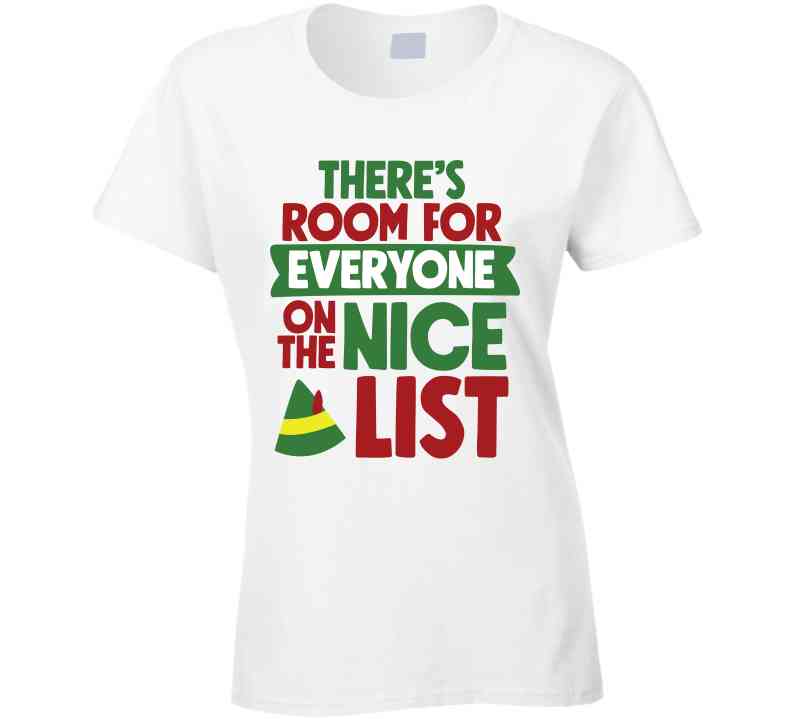 Room For Everyone On The Nice List T Shirt